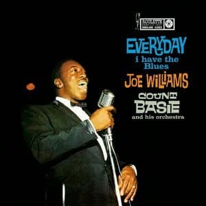 Every Day I Have The Blues (with Count Basie And His Orchestra)