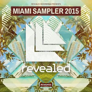 Revealed Recordings Presents Miami Sampler 2015 (digital Compilation)
