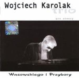 Wojciech Karolak Gra Utwory Wasowskiego I Przybory