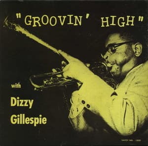 Groovin' High (savoy)