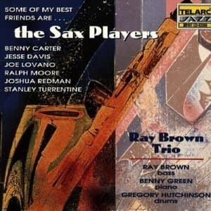 Some Of My Best Friends Are... The Sax Players