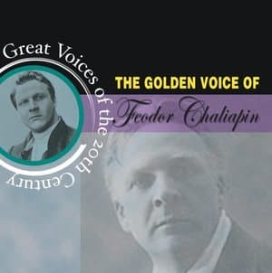 The Golden Voice Of Feodor Chaliapin