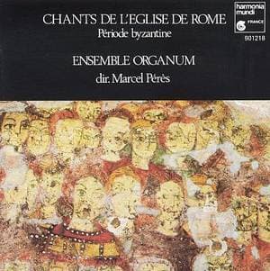 Chants De L’ Eglise De Rome - Periode Byzantine