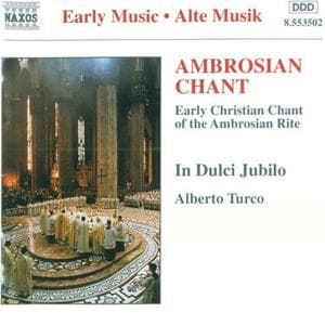 In Dulci Jubilo; Ambrosian Chant