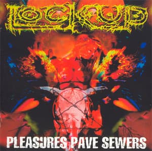 Pleasures Pave Sewers