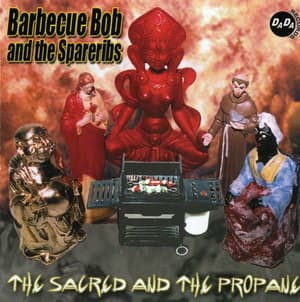 The Sacred And The Propane