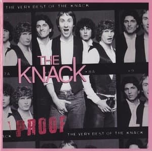 Proof: The Very Best Of The Knack