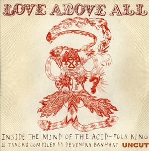 Love Above All: 11 Tracks Compiled By Devendra Banhart