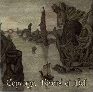 Converge, Rivers Of Hell