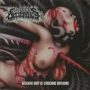 Decadent Orgy Of Atrocious Suffering