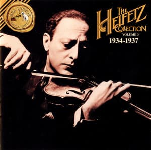 The Heifetz Collection, Vol. 3: 1934-1937