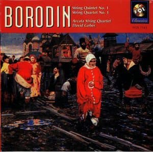 Borodin: String Quintet No. 1; String Quartet No. 1