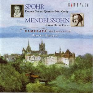 Spohr & Mendelssohn Octets - Camerata De Lausanne