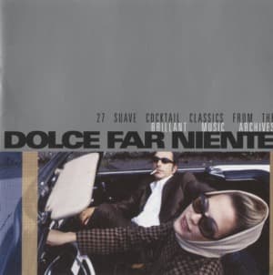 Dolce Far Niente