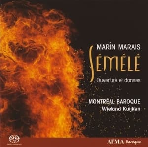 Marin Marais : Semele - Ouverture Et Danses