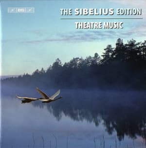 The Sibelius Edition: Part 5 - Theatre Music