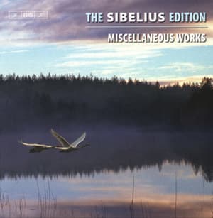 The Sibelius Edition: Part 13 - Miscellaneous Works