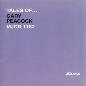 Tales Of... Gary Peacock