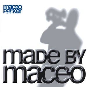 Made By Maceo
