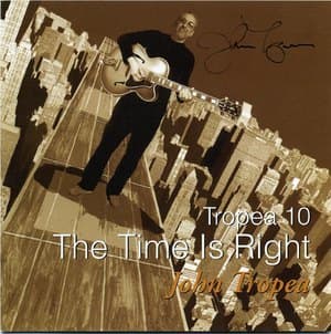 Tropea 10: The Time Is Right