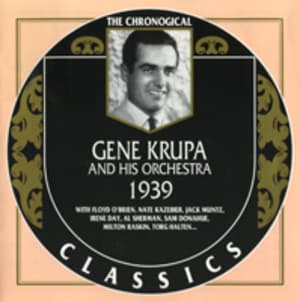 Gene Krupa And His Orchestra 1939 The Chronogical Classics 799
