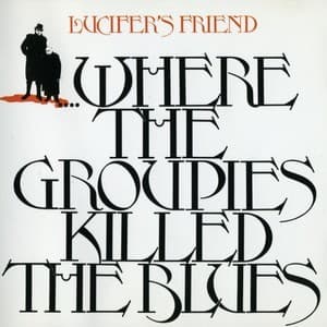 ....Where The Groupies Killed The Blues