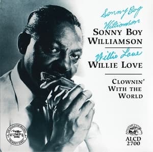 Clownin' With The World (w. Willie Love)