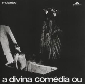 A Divina Comedia Ou Ando Meio Desligado