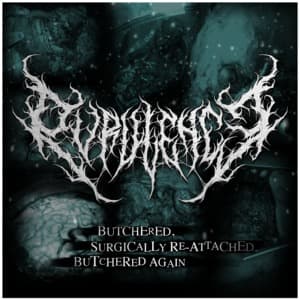 Butchered- Surgically Re-attached, Butchered Again