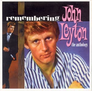 Remembering John Leyton - The Anthology