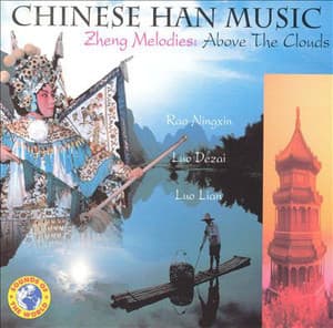 Chinese Han Music - Zheng Melodies: Above The Clouds