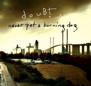 Never Pet A Burning Dog