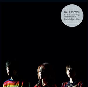 eDiscoVer. Best, Re-recordings and Remixes of Buffalo Daughter