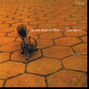 East Coast Jazz, Vol. 9: I'm Nuts About The Most....Sam That Is! (Remastered 2013) 