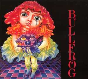 Bullfrog (2013 Remaster)