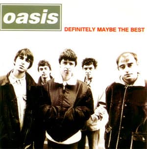 Definitely Maybe The Best