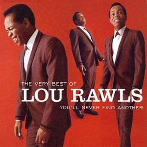 The Very Best Of Lou Rawls: You'll Never Find Another