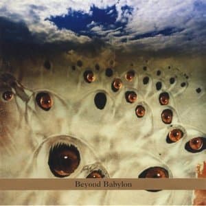 Beyond Babylon