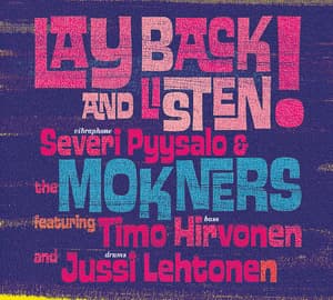 Lay Back And Listen!