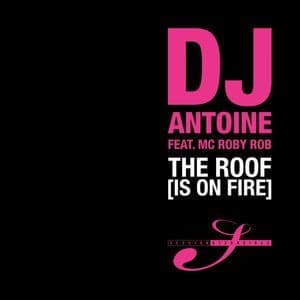 The Roof (Is On Fire)