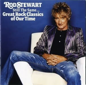 Still The Same... Great Rock Classics Of Our Time