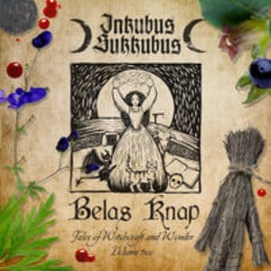 Belas Knap Tales Of Witchcraft And Wonder, Volume Two