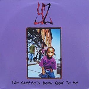 The Ghetto's Been Good To Me (CD Single)