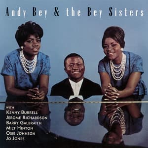 Andy Bey & The Bey Sisters