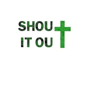Shout It Out