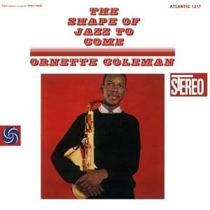 The Shape Of Jazz To Come