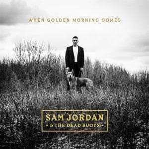 When Golden Morning Comes