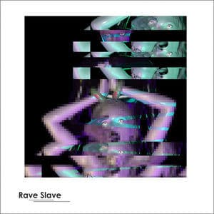 Rave Slave