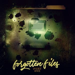 Forgotten Files, Pt.1