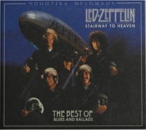 Stairway To Heaven: The Best Of Blues And Ballads